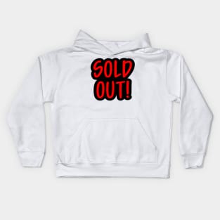 Sold Out Kids Hoodie